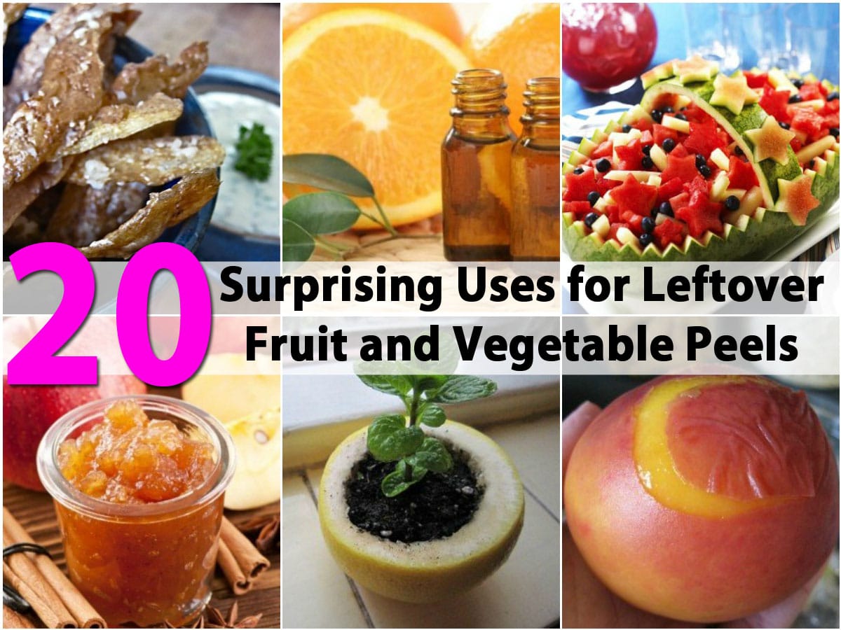 20 Surprising Uses For Leftover Fruit And Vegetable Peels   Artofit