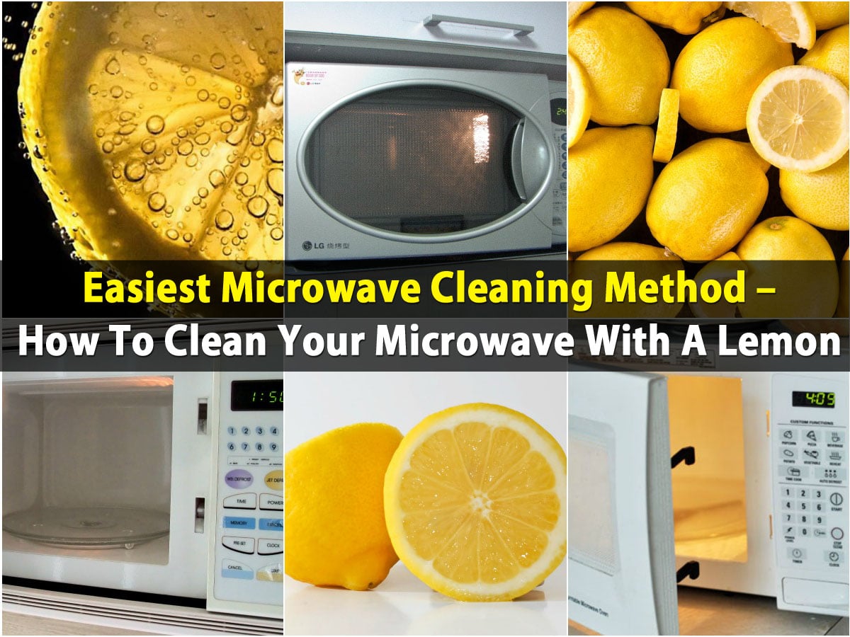 Easiest Microwave Cleaning Method How To Clean Your Microwave With A