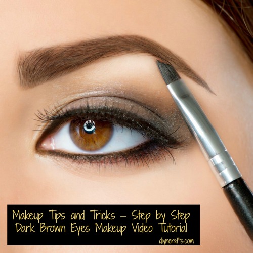 Makeup Tips and Tricks – Step by Step Dark Brown Eyes Makeup Tutorial
