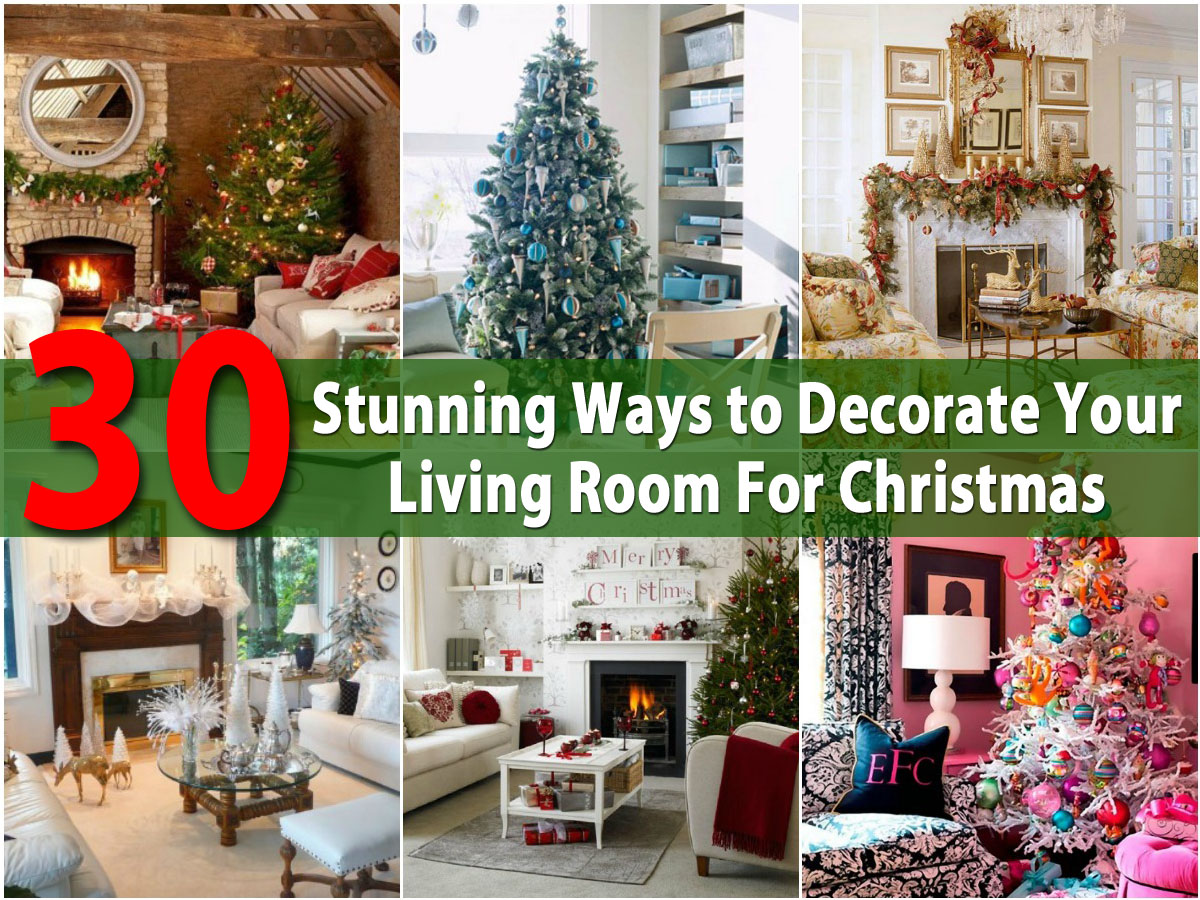 30 Stunning Ways to Decorate Your Living Room For Christmas - DIY & Crafts