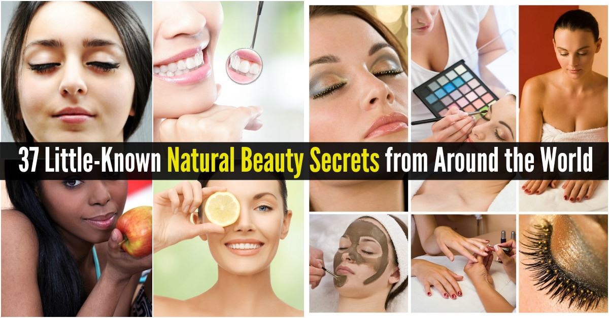 37 Little-Known Natural Beauty Secrets from Around the ...