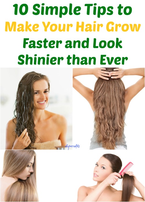 10 Simple Tips To Make Your Hair Grow Faster And Look Shinier Than Ever Page 2 Of 2 Diy And Crafts