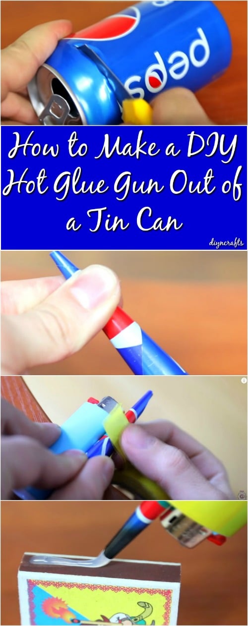 How to Make a DIY Hot Glue Gun Out of a Tin Can - DIY & Crafts