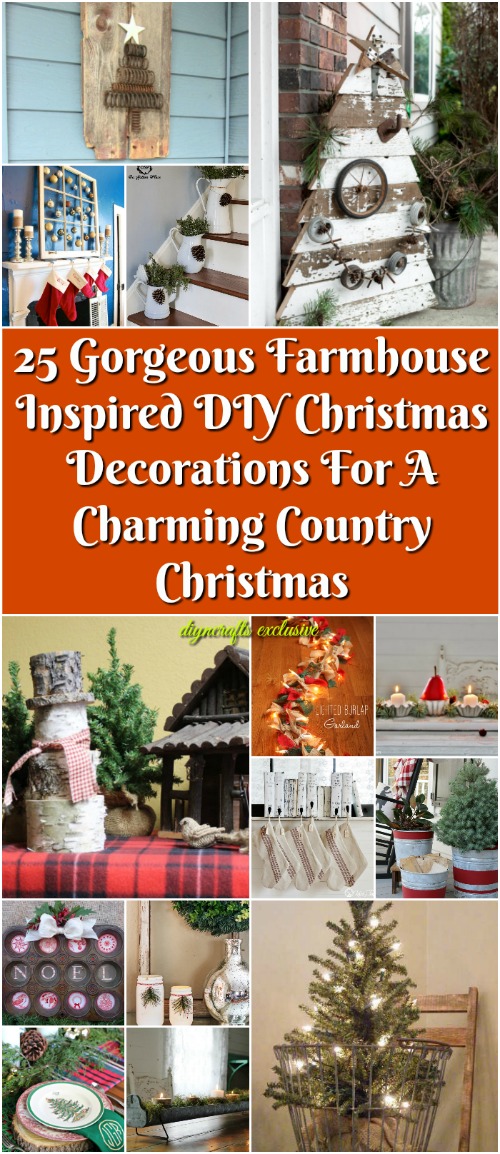 25 Gorgeous Farmhouse Inspired DIY Christmas Decorations For A Charming ...
